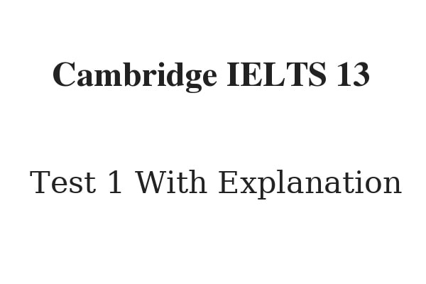 cambridge ielts 13 reading test 1 with answers