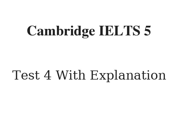 cambridge ielts 5 reading test 4 with answers