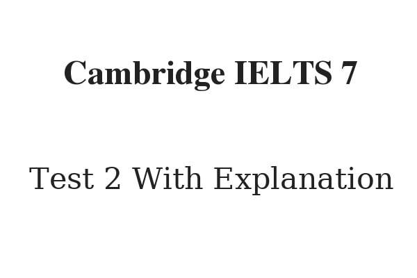 cambridge ielts 7 reading test 2 with answers