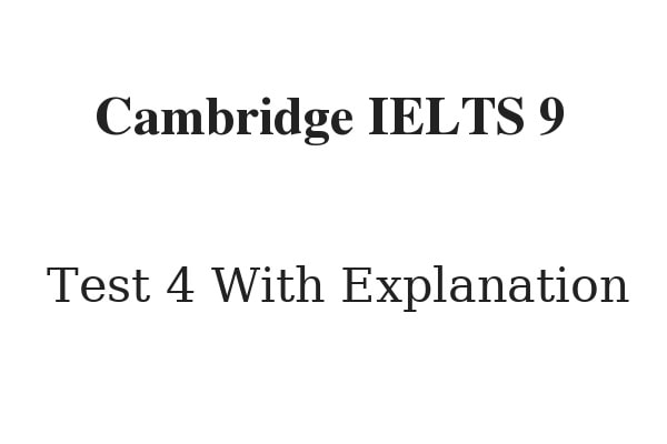 cambridge ielts 9 reading test 4 with answers