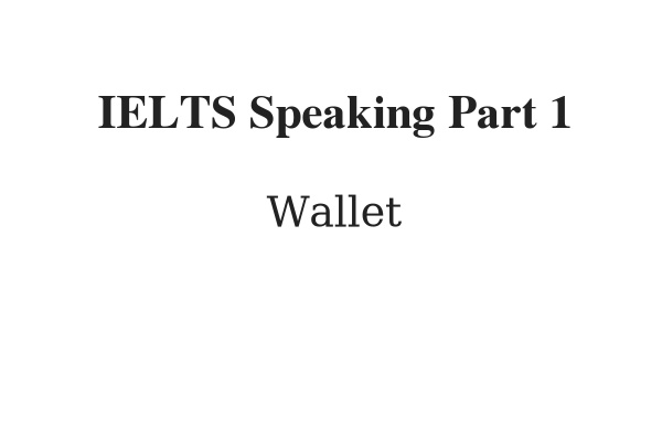 IELTS Speaking Topics - Sample Cue Cards & Questions